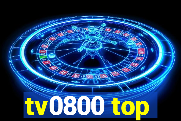 tv0800 top